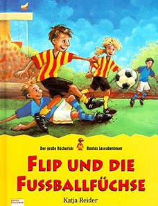 Flip u. die Fu&szlig;ballf&uuml;chse