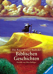 Das Ravensburger Buch der Biblischen Geschichten