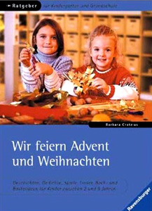 Wir feiern Advent und Weihnachten